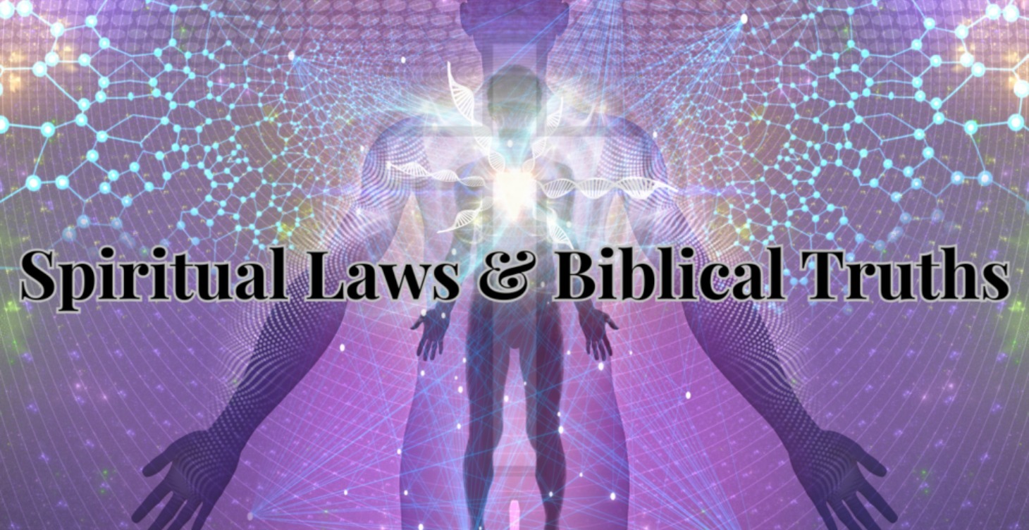 Spiritual Laws & Biblical Truths