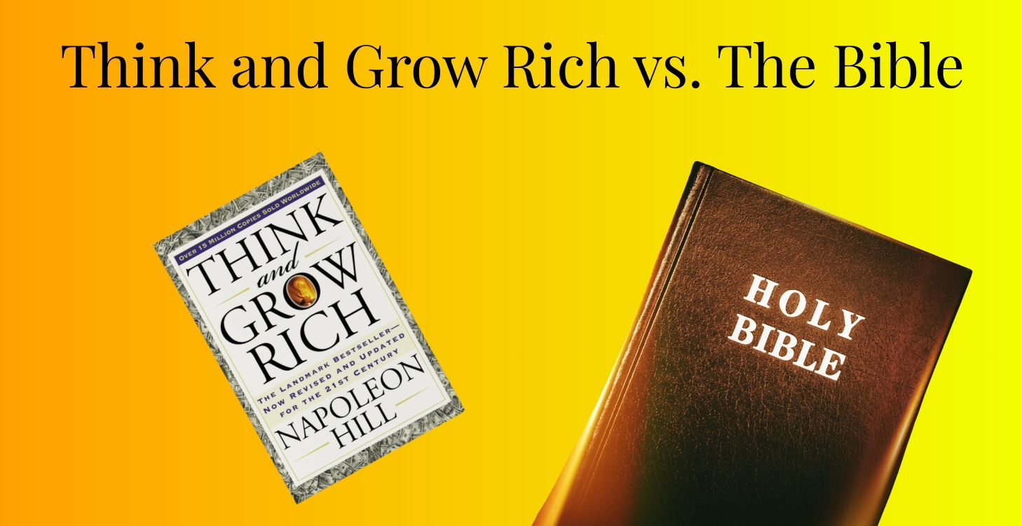 Think and Grow Rich vs. The Bible