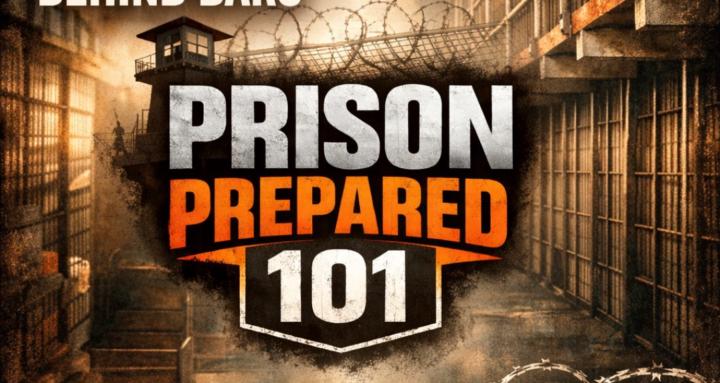 Prison Prepared 101