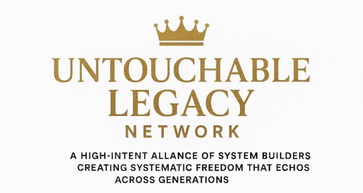 Untouchable Legacy Network