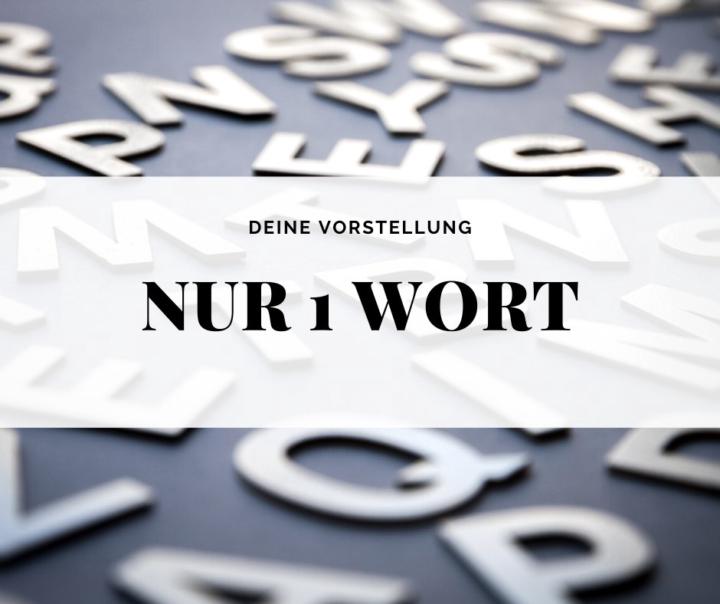 Nur 1 Wort