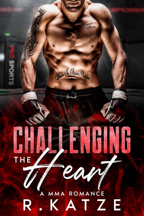 Challenging the Heart by R. Katze