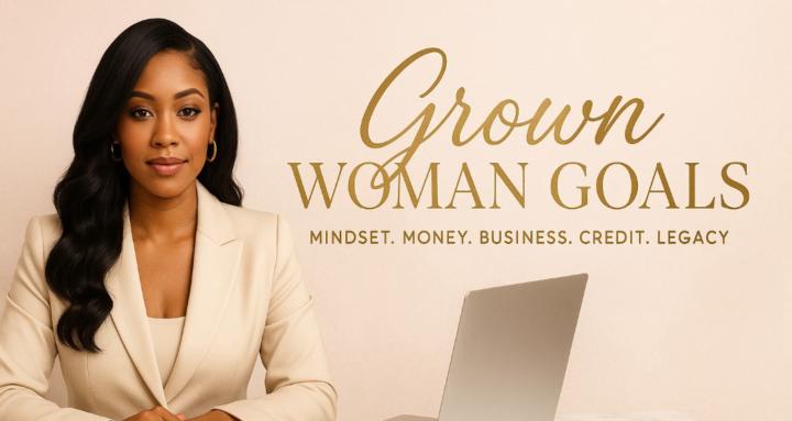 Grown Woman Goals