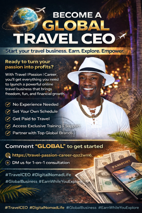 BECOME A GLOBAL TRAVEL CEO?