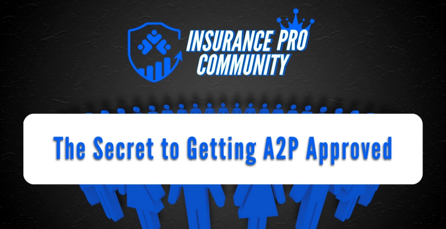 The Secret to Getting A2P Approved