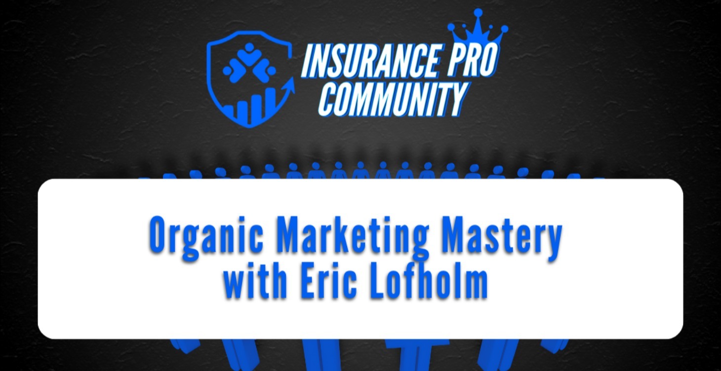 Organic Marketing Mastery with Eric Lofholm