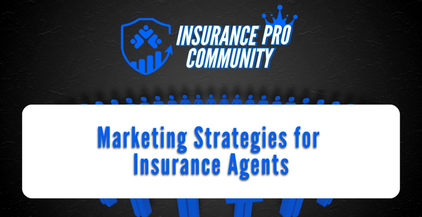 Marketing Strategies for Insurance Agents