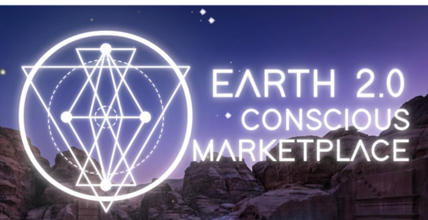 Earth 2.0 Conscious Market Place