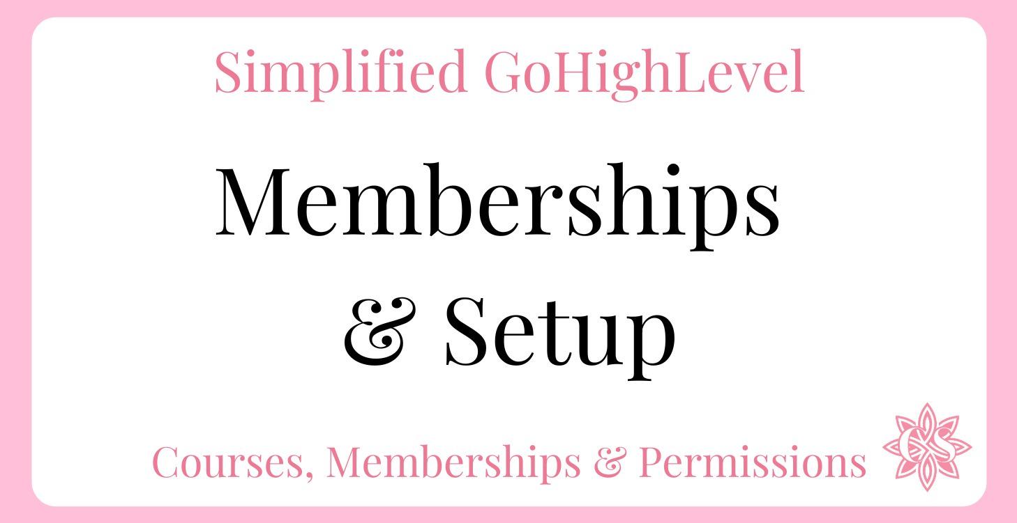 Memberships & Account Setup