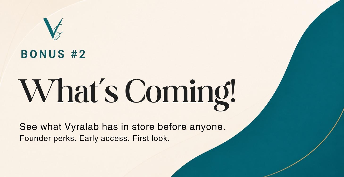 Bonus: What's Coming!