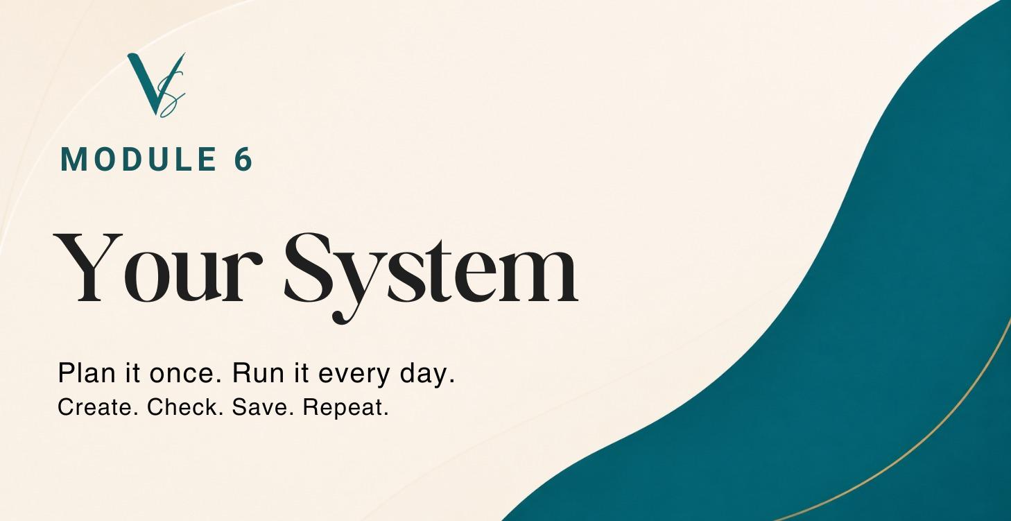 Module 6: Your System
