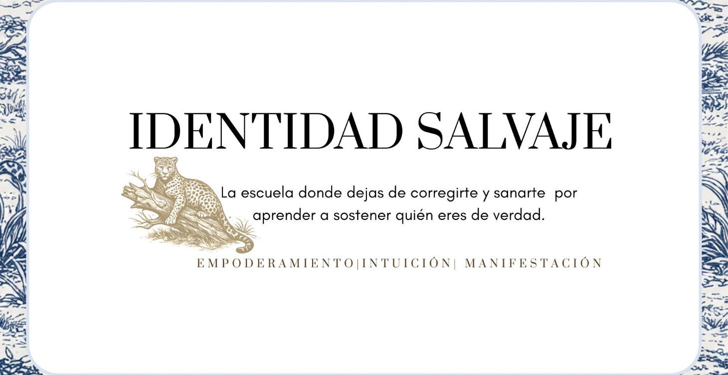 Identidad Salvaje: Acompañamiento personalizado