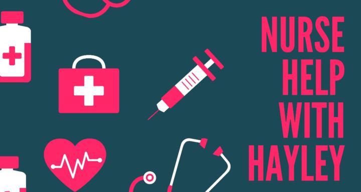 Nurse Help with Hayley