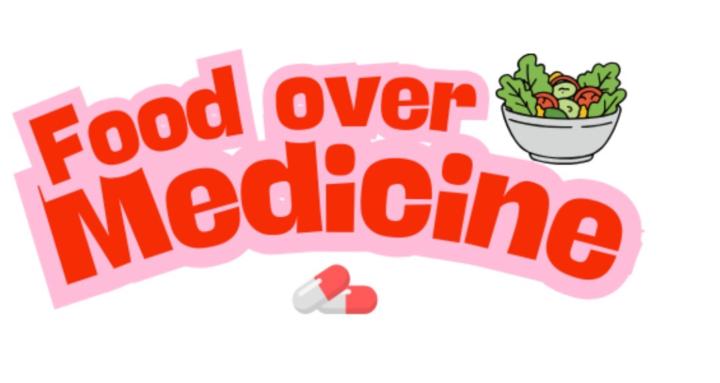Food Over Medicine