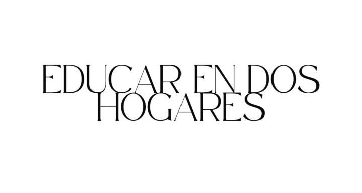 Educar en dos hogares