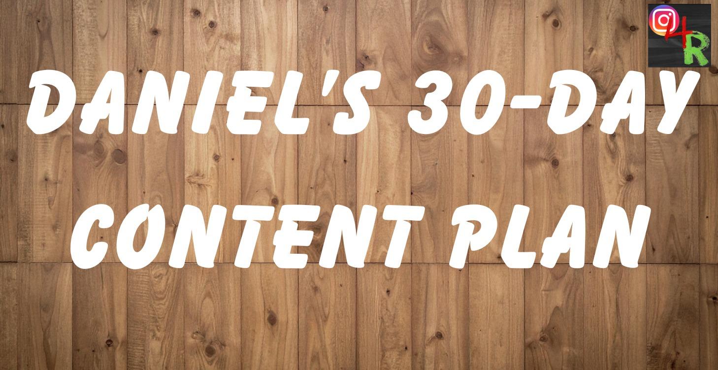 Daniel's 30-Day Content Plan