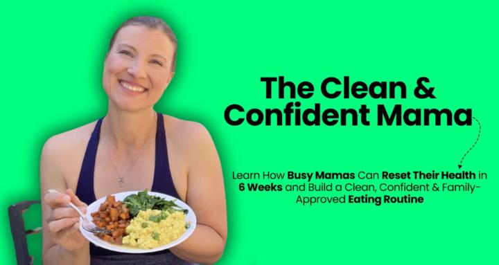The Clean & Confident Mama
