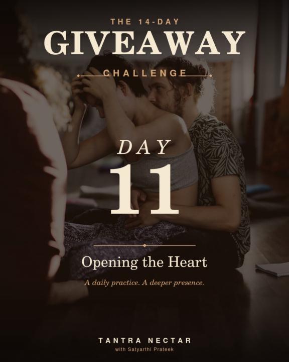 DAY 11 — OPENING THE HEART ❤️