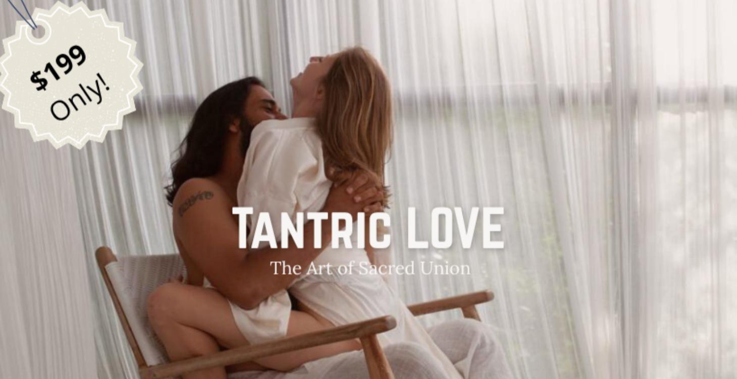 Tantric Love: The Art of Sacred Union