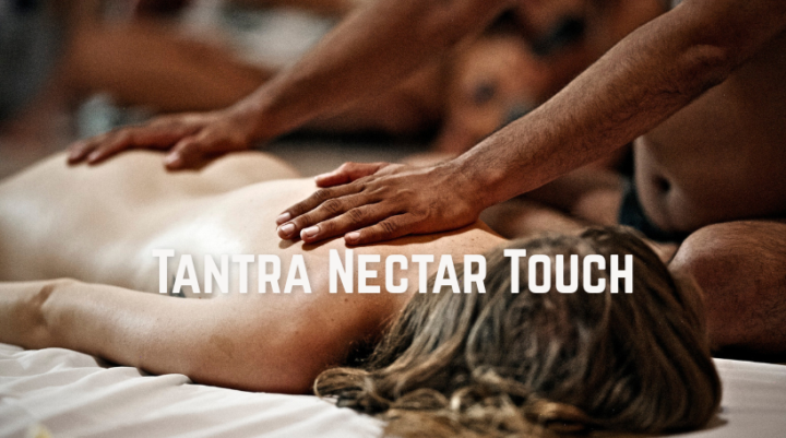 Online Tantra Massage Course — Tantra Nectar Touch Level 1- Professional Certified Online Course is Now Open for Enrollment (18+ Only)