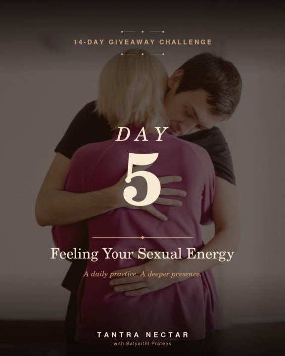 DAY 5 — FEELING YOUR SEXUAL ENERGY ❤️