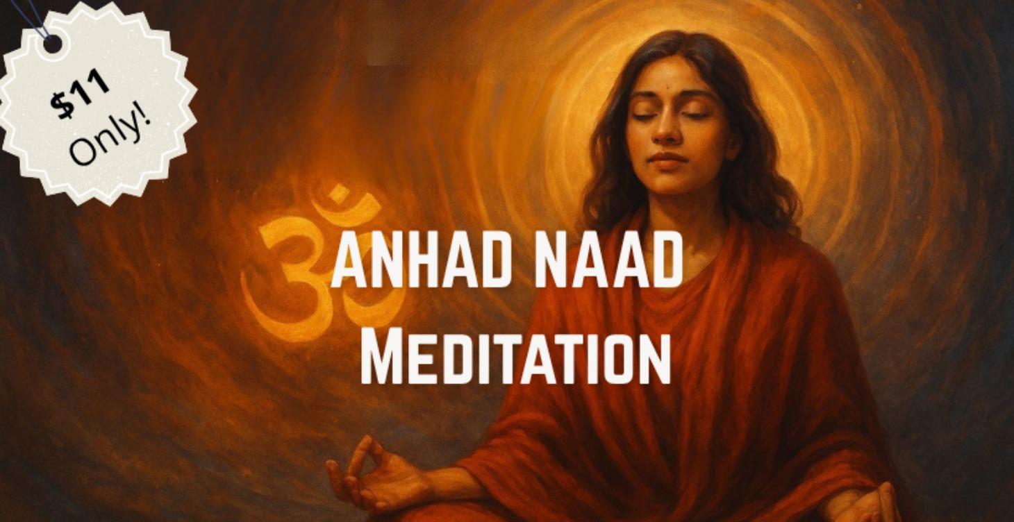 Anhaad Naad Meditation