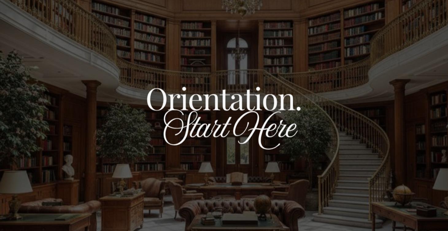 Welcome To Orientation: Start Here