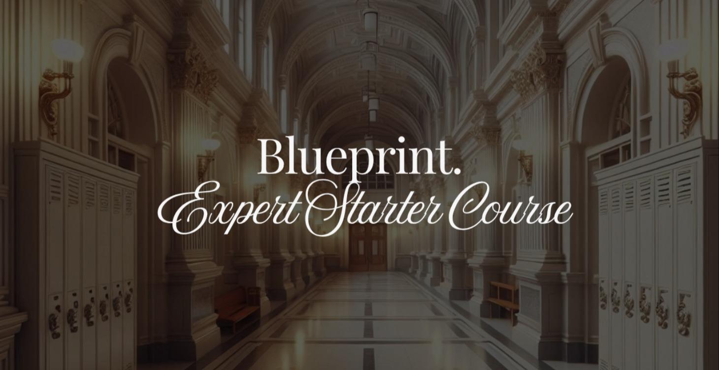 The Digital Expert Blueprint: Starter Course