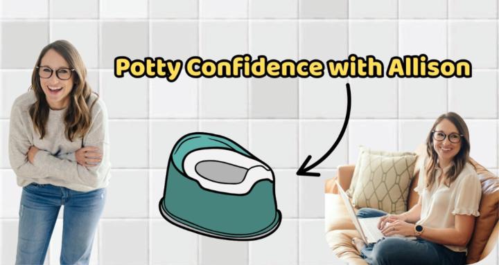 Potty Confidence with Allison