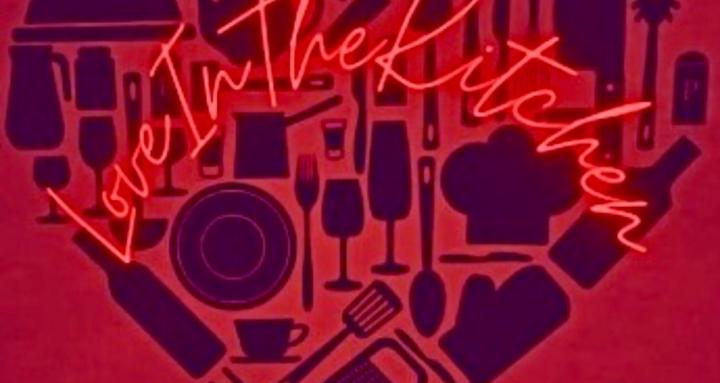Love In The Kitchen