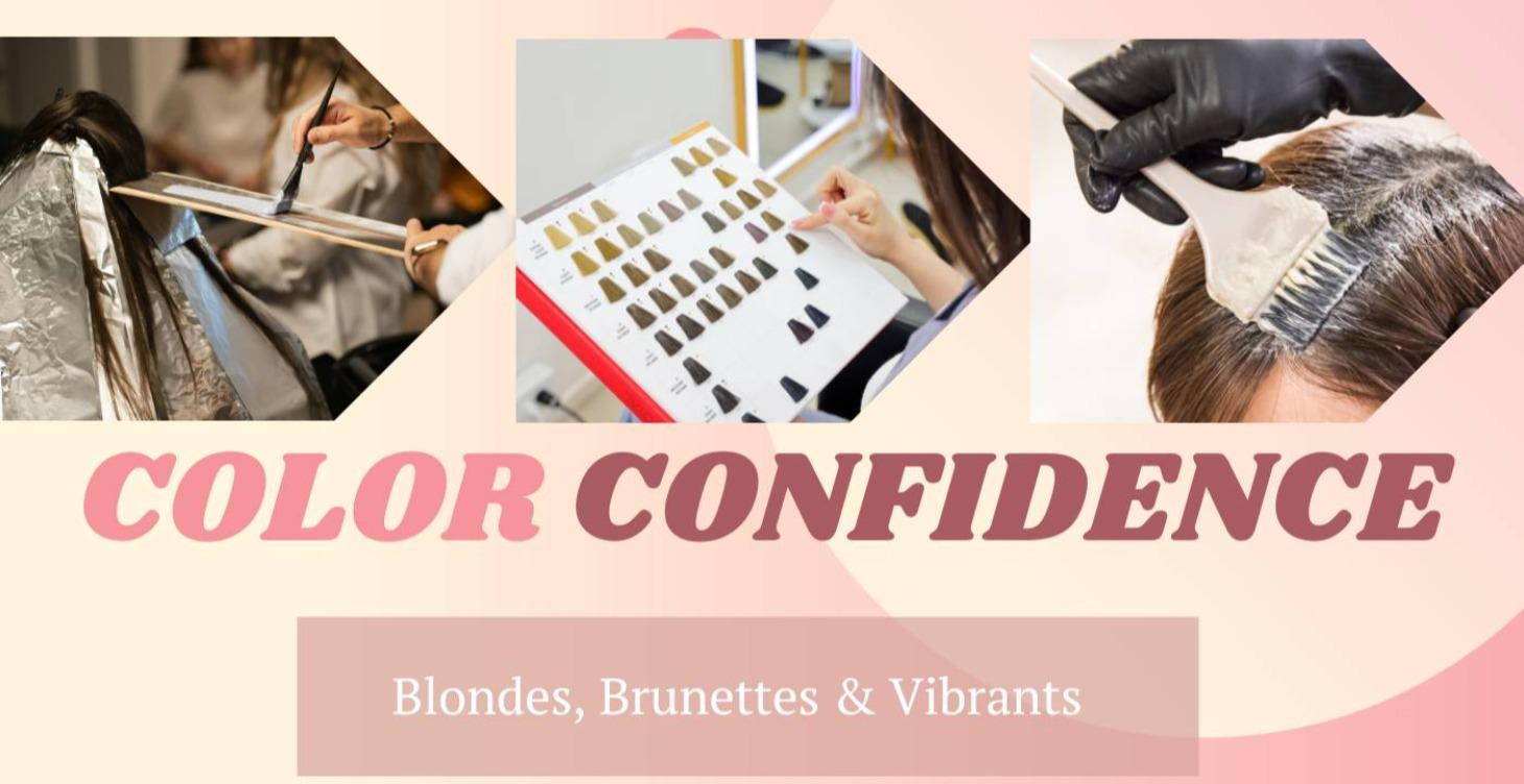 COLOR CONFIDENCE — Blondes, Brunettes & Vibrants