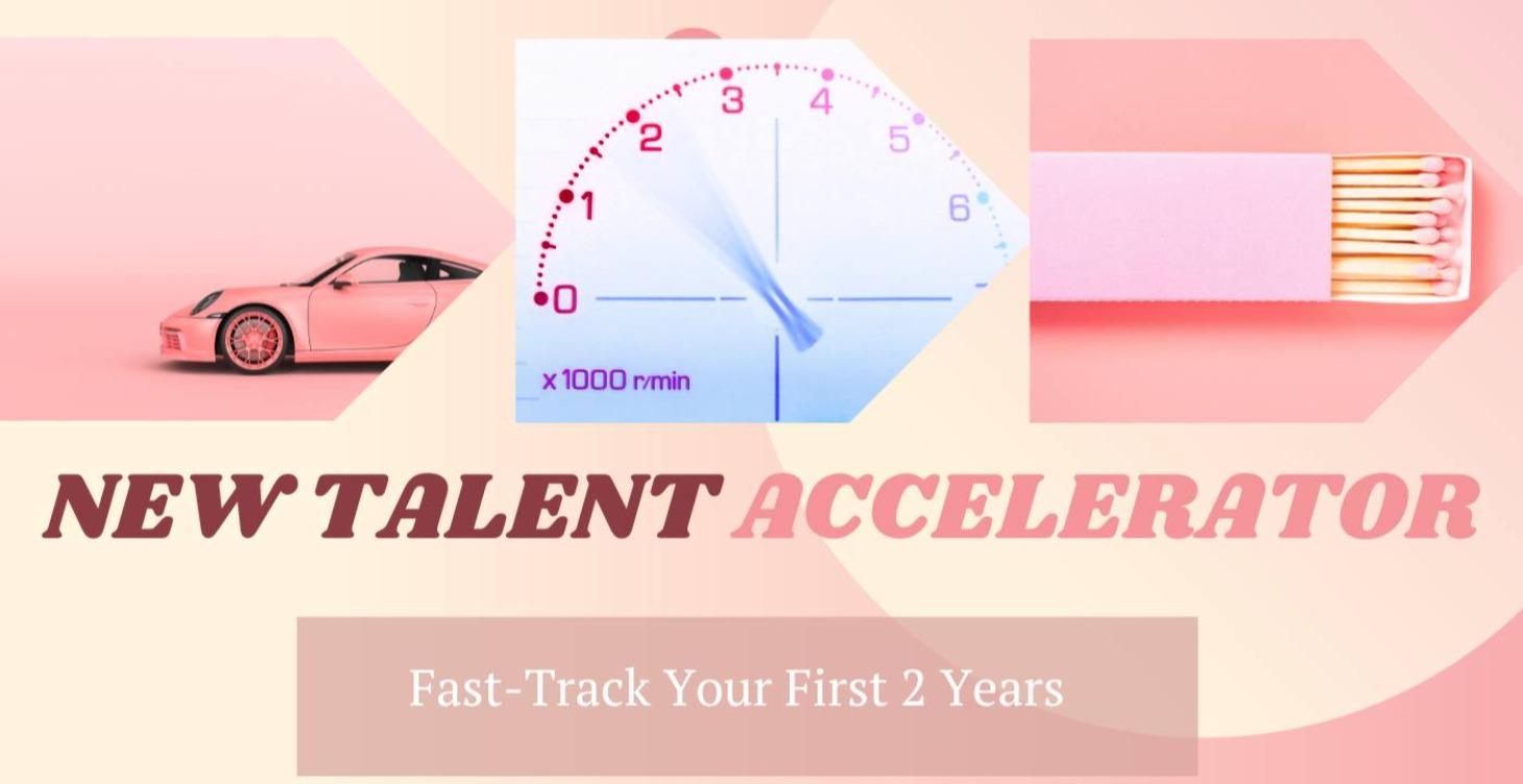 NEW TALENT ACCELERATOR — Fast-Track
