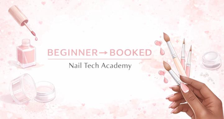 💅 Beginner to Booked Nails
