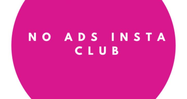 No Ads Insta Club