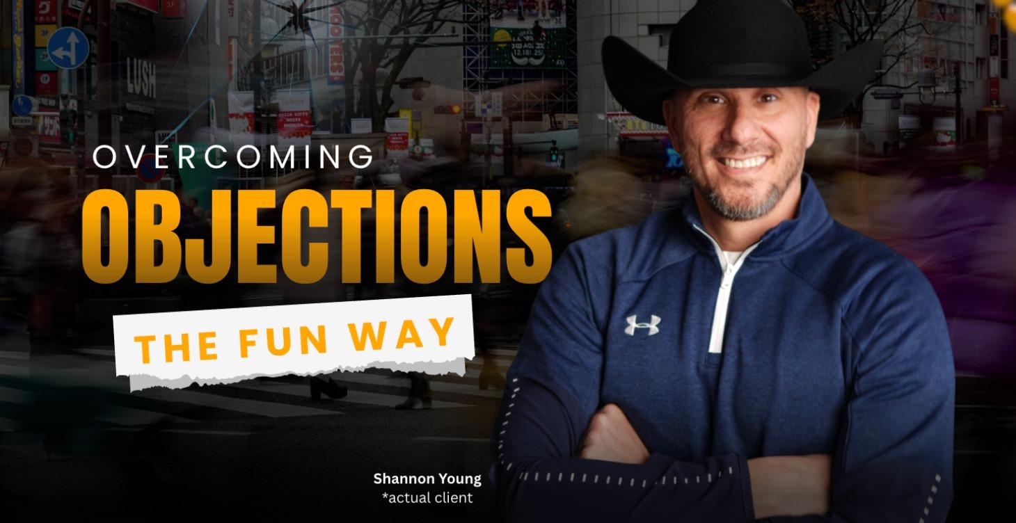 5. Overcoming Objections The Fun Way