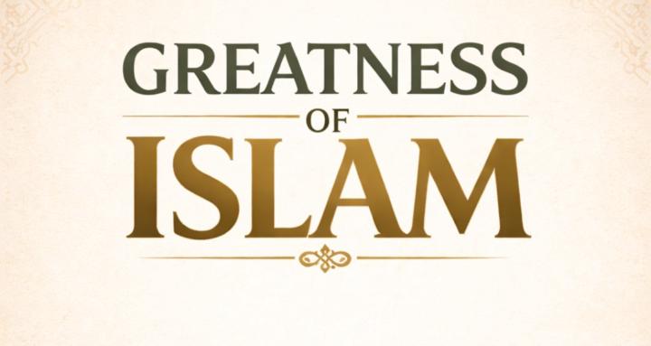 Greatness of islam