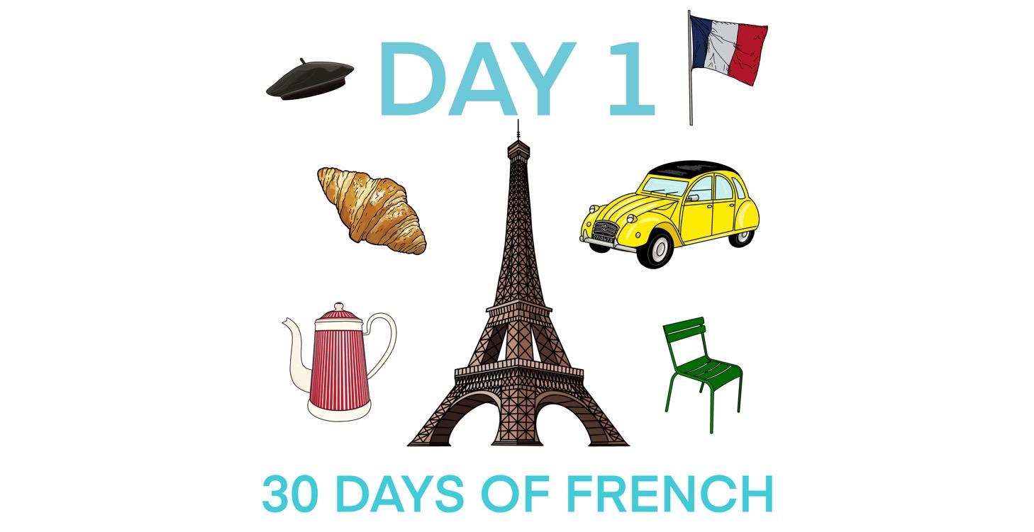 30 days introduction to French language & culture!