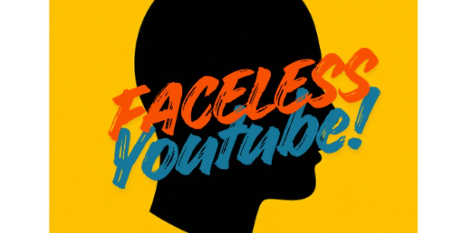 Faceless Youtube Channels