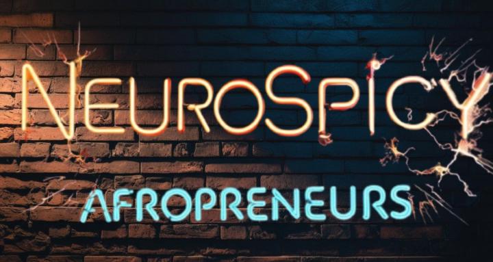 NEUROSPICY AFROPRENEURS✨