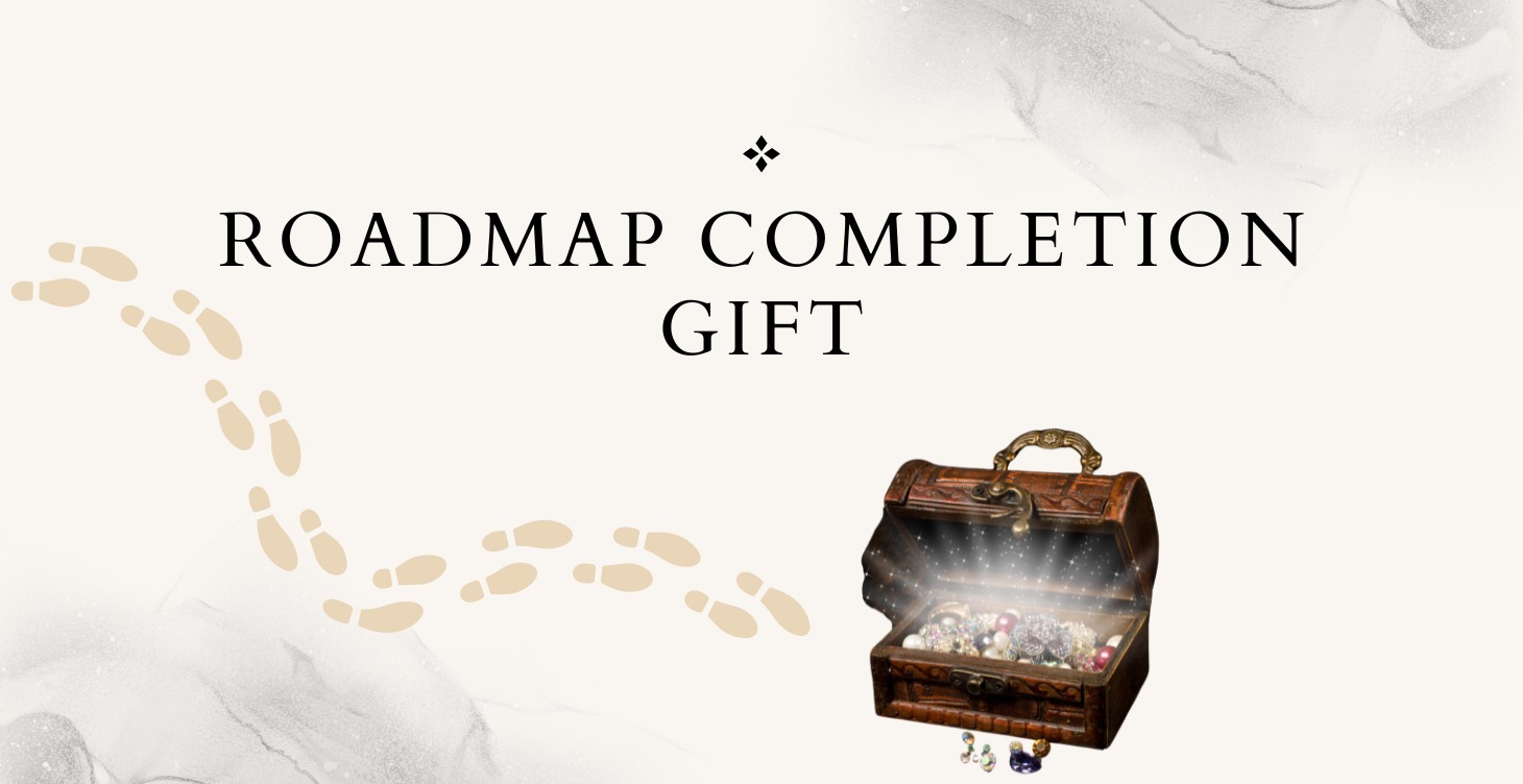 Roadmap Completion Gift