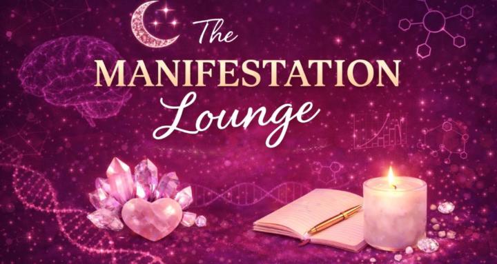 The Manifestation Lounge ✨💫