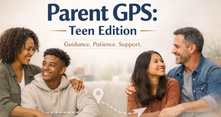 Parent GPS: Teen Edition