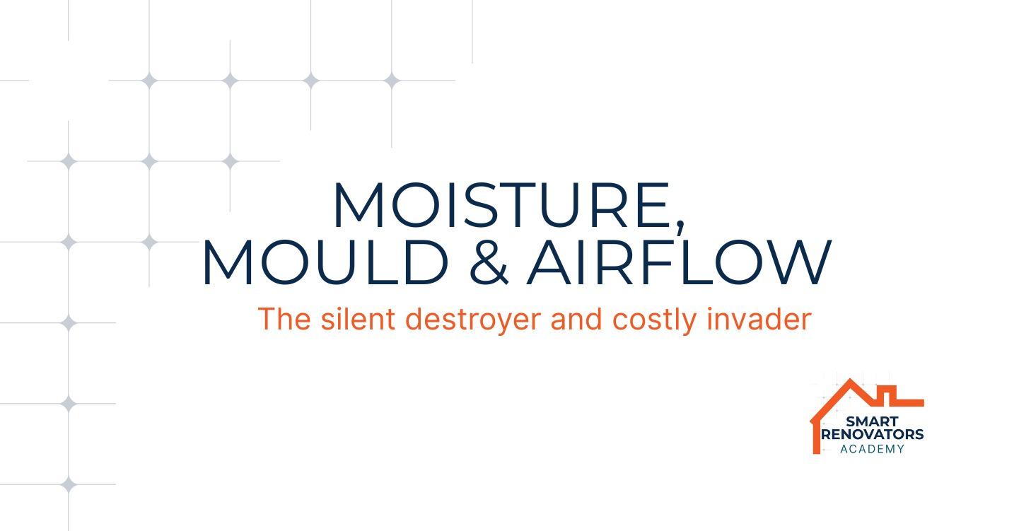 MOISTURE, MOULD & AIRFLOW