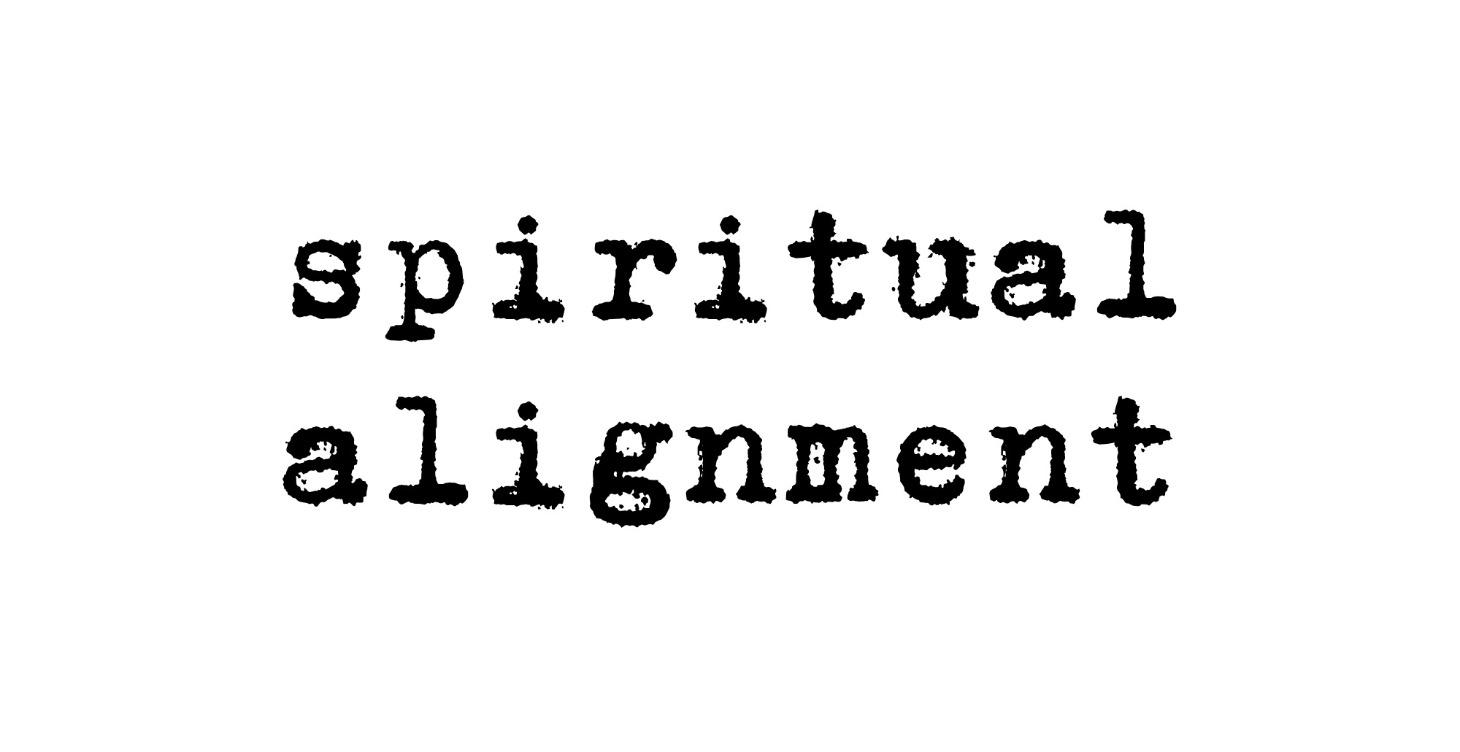 Spiritual Alignment