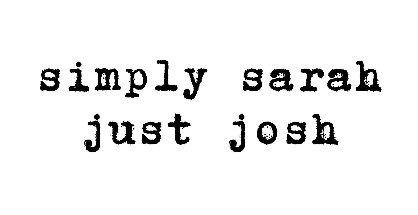 Simply Sarah Just Josh