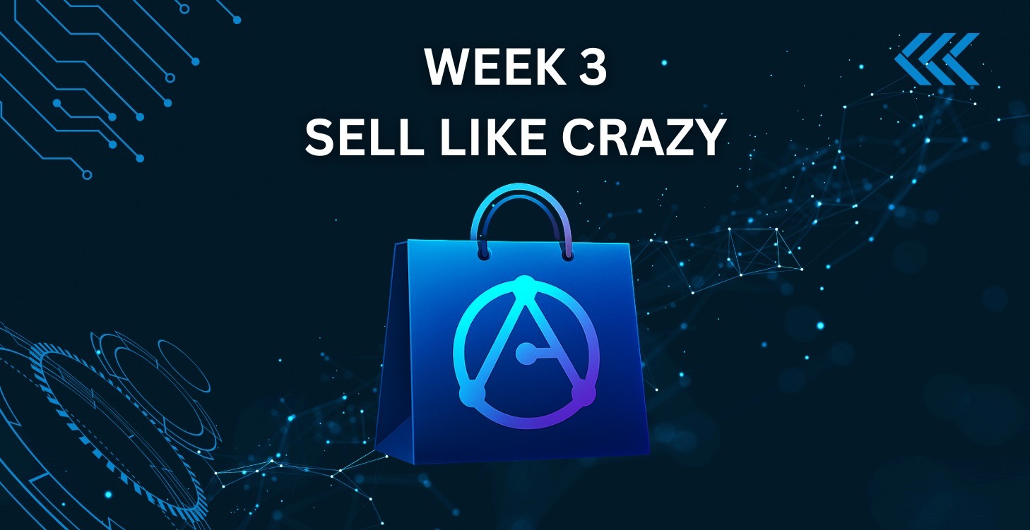 Week 3: Sell Like Crazy