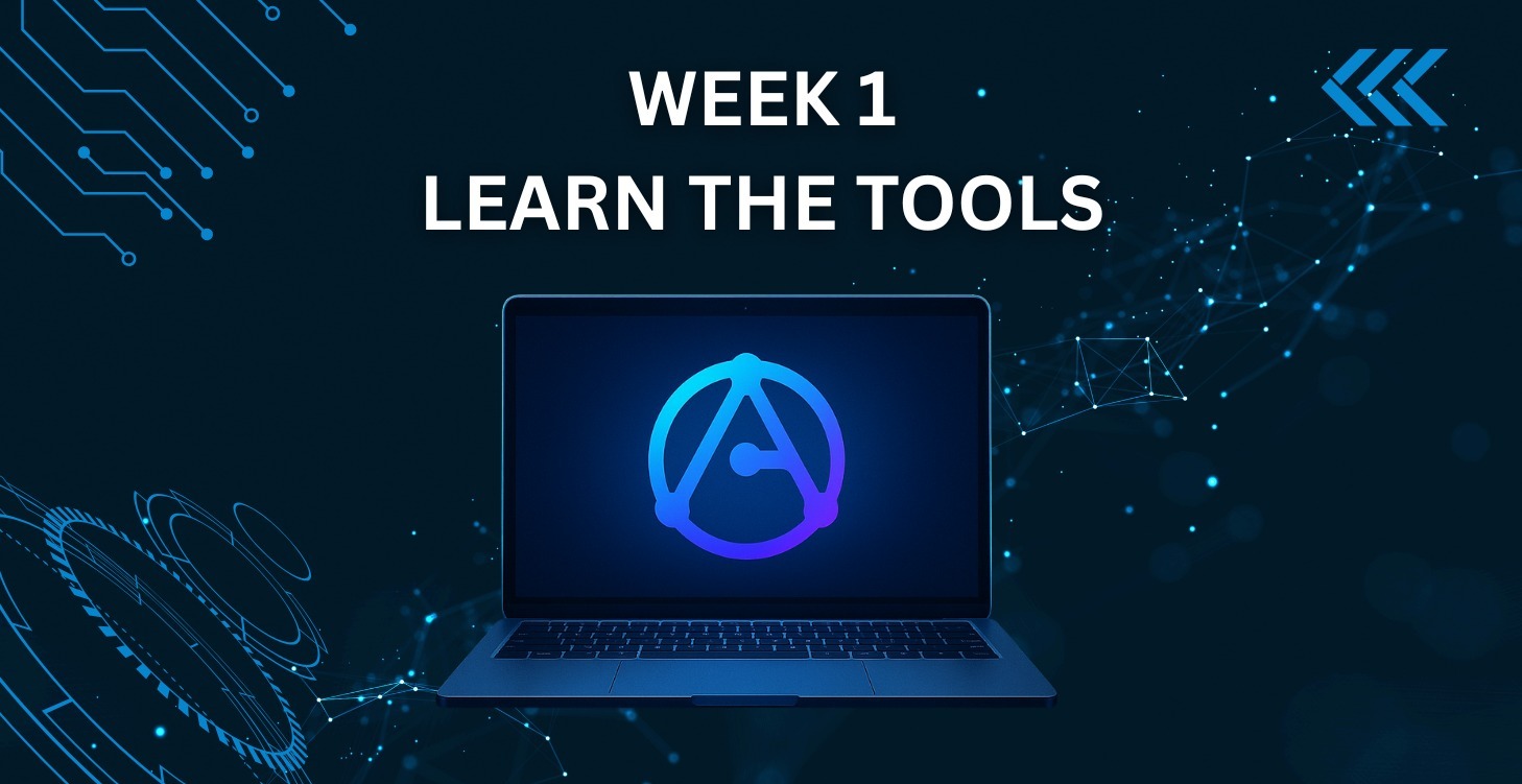 Week 1: Learn The Tools