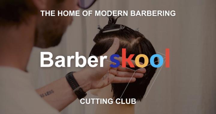 Barber Skool by CUTTING CLUB