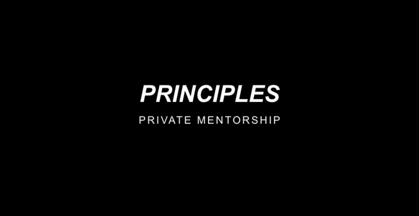 PRINCIPLES Private Mentorship