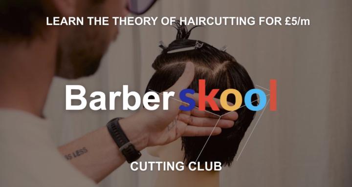 Barber Skool by CUTTING CLUB